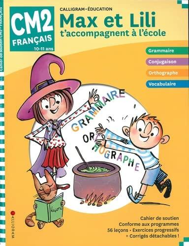 Max et Lili t'accompagnent à l'école, français CM2, 10-11 ans