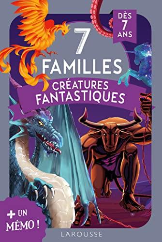 7 familles créatures fantastiques : + un mémo ! : dès 7 ans