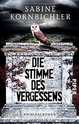 Die Stimme des Vergessens: Kriminalroman (Kristina-Mahlo-Reihe, Band 2)