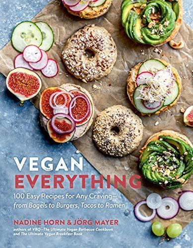 Anyone Can Eat Vegan: 100+ Uncomplicated Recipes for Every Day and Every Craving