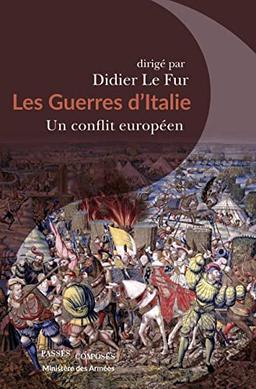 Les guerres d'Italie : un conflit européen