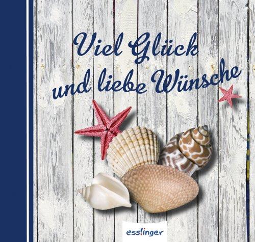 Viel Glück und liebe Wünsche