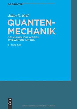 Quantenmechanik: Sechs mögliche Welten und weitere Artikel