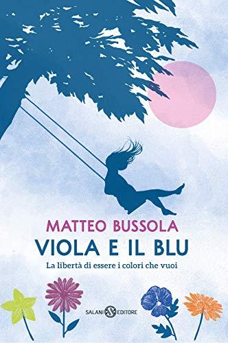 "VIOLA E IL BLU"