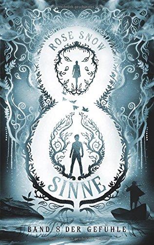 8 Sinne - Band 8 der Gefühle (Acht Sinne Fantasy-Saga)