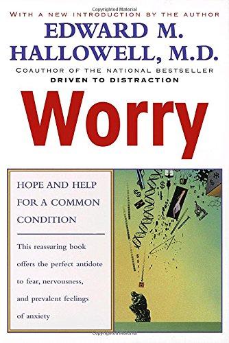 Worry: Hope and Help for a Common Condition