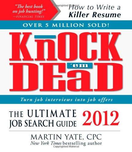 Knock 'em Dead: The Ultimate Job Search Guide