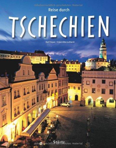 Reise durch TSCHECHIEN - Ein Bildband mit über 200 Bildern - STÜRTZ Verlag