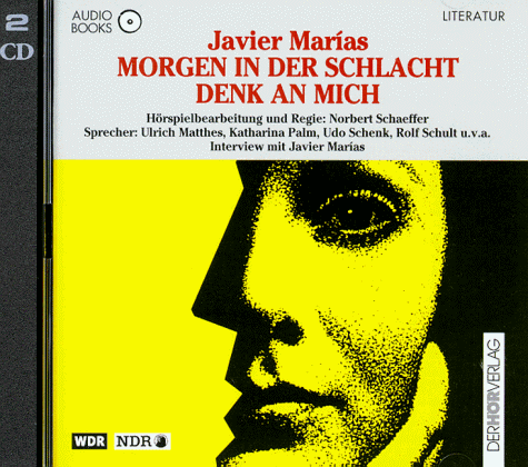 Morgen in der Schlacht denk an mich. Audiobook. 2 CDs