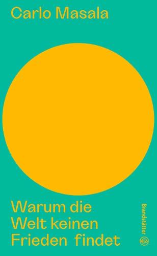 Warum die Welt keinen Frieden findet (Auf dem Punkt). Die kritische Analyse zu aktuellen Kriegen sowie Strategien und Lösungsansätze für Stabilität und Sicherheit in der Zukunft