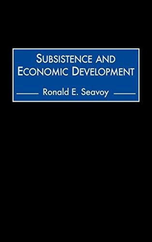 Subsistence and Economic Development