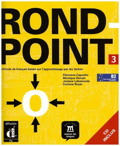 Rond-point 3. Livre et CD: Methode de francais basee sur l'apprentissage par les taches: BD 3