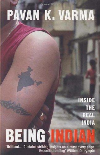 Being Indian: Inside the Real India