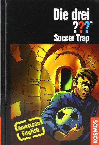 Die drei ??? Soccer Trap: American English