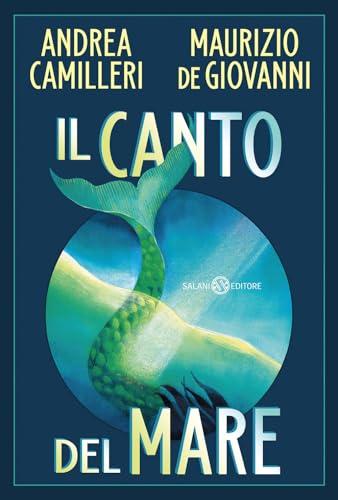 Il canto del mare (Fuori collana Salani)