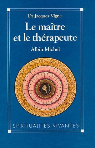 Le Maître thérapeute