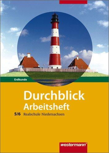 Durchblick Erdkunde - Ausgabe 2008 für Realschulen in Niedersachsen: Arbeitsheft 5 / 6