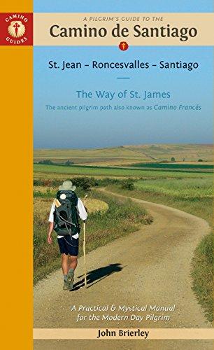 Pilgrim'S Guide to the Camino De Santiago 14th Edition: St. Jean - Roncesvalles - Santiago (Camino Guides)