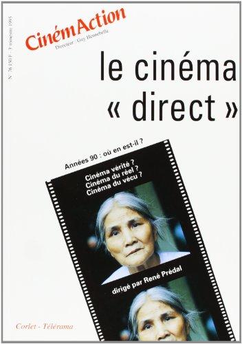 CinémAction, n° 76. Le cinéma direct