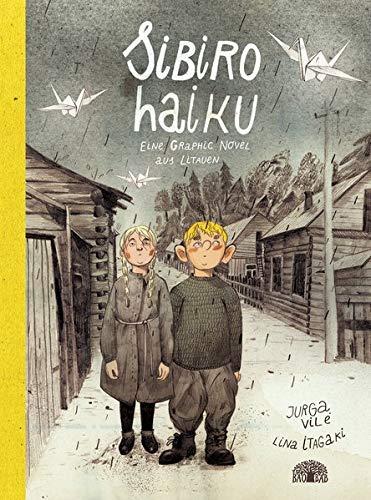 Sibiro Haiku: Eine Graphic Novel aus Litauen