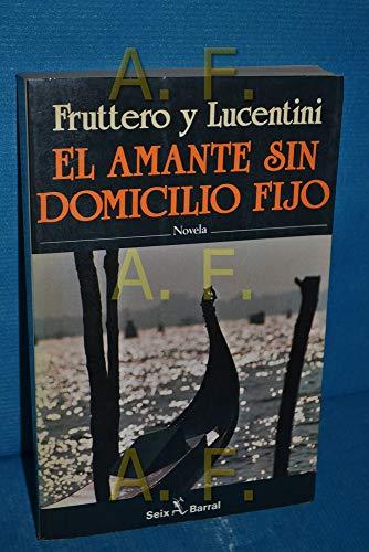 El Amante sin domicilio fijo