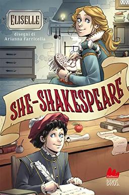 She-Shakespeare (Universale d'Avventure e d'Osservazioni)