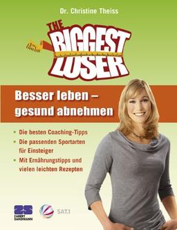 The Biggest Loser. Besser leben - gesund abnehmen.