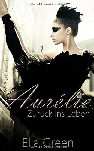 Aurélie - Zurück ins Leben