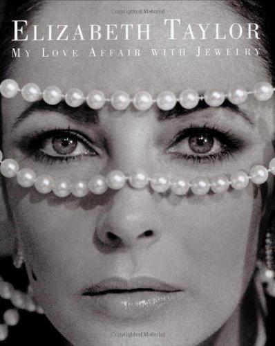 Elizabeth Taylor: My Love Affair with Jewelry (Jewelry Crafts)