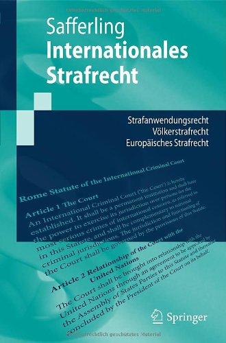 Internationales Strafrecht: Strafanwendungsrecht - Völkerstrafrecht - Europäisches Strafrecht (Springer-Lehrbuch) (German Edition)