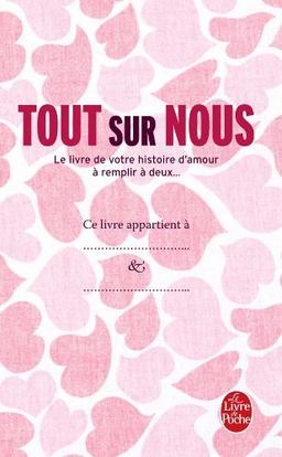 Tout sur nous : le livre de votre histoire d'amour à remplir à deux...