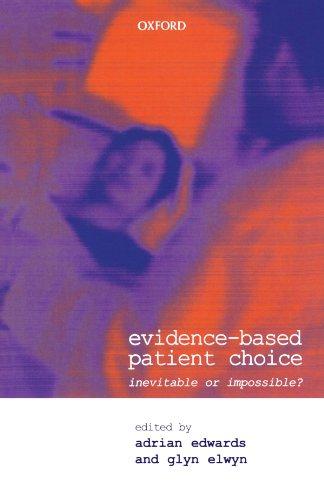 Evidence-Based Patient Choice: Inevitable or Impossible?