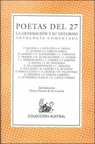 Poetas Del 27 - LA Generacion Y Su Entorno/Antologia Comentada (Nuevo Austral)