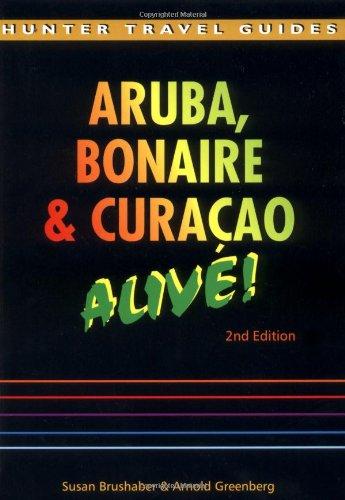 Aruba, Bonaire & Curacao Alive!