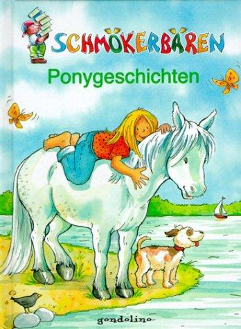 Schmökerbären Ponygeschichten: 9 Geschichten für Ponyfreunde