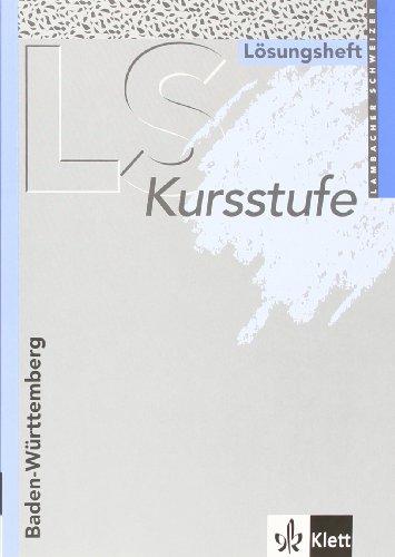 Lambacher Schweizer - Ausgabe für Baden-Württemberg - Neubearbeitung: LS Mathematik. Kursstufe. Lösungen. Baden-Württemberg. Neu. 12/13. ... Unterrichtswerk für das Gymnasium