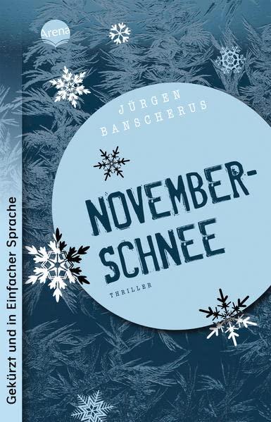 Novemberschnee: Ausgabe in Einfacher Sprache: Thriller über Jugendgewalt ab 12 (Schulausgaben in einfacher Sprache)