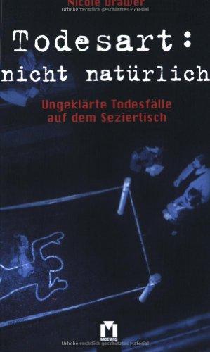 Todesart nicht natürlich: Ungeklärte Todesfälle auf dem Seziertisch