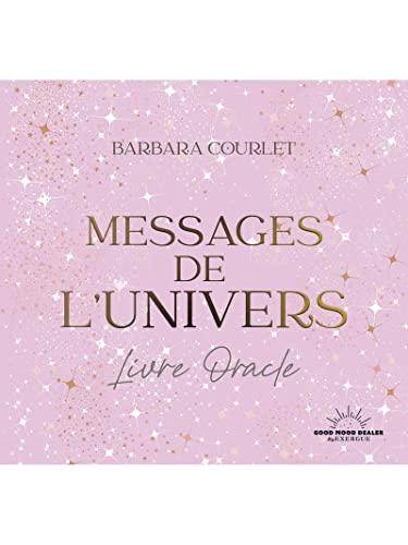 Messages de l'Univers : livre oracle