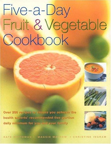 Five-a-day Fruit and Vegetable Cookbook