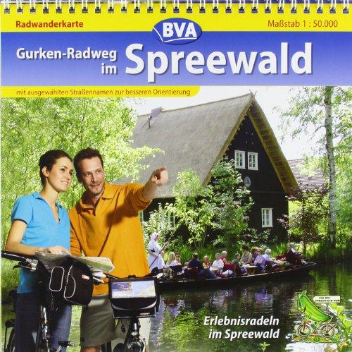 Gurkenradweg im Spreewald 1 : 50 000. Radwanderkarte: Erlebnisradeln im Spreewald. Mit ausgewählten Straßennamen zur besseren Orientierung