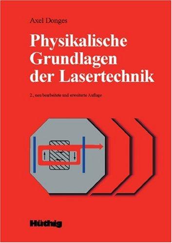 Physikalische Grundlagen der Lasertechnik