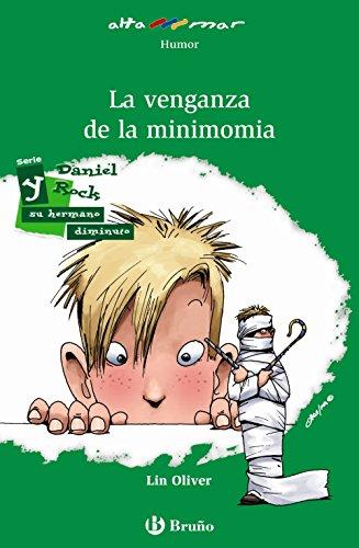 La venganza de la minimomia, Educación Primaria, 3 ciclo. Libro de lectura (Castellano - A PARTIR DE 10 AÑOS - ALTAMAR)