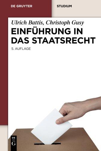 Einführung in das Staatsrecht (De Gruyter Studium)