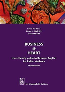 Business@heart. User-friendly guide to business english for italian students