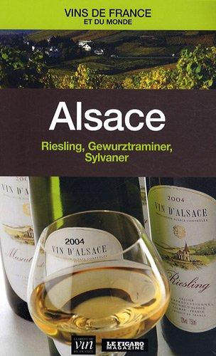 Alsace : Riesling, Gewurztraminer, Sylvaner