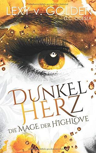 Dunkelherz: Die Magie der Highlove