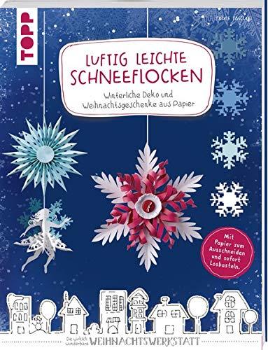 Luftig leichte Schneeflocken: Winterliche Deko und Weihnachtsgeschenke aus Papier. Mit Papier zum Ausschneiden und sofort Losbasteln!