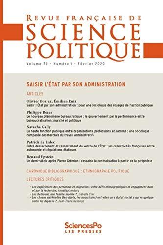 Revue française de science politique, n° 70-1. Saisir l'Etat par son administration