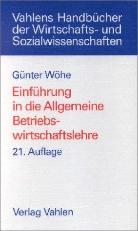 Einführung in die Allgemeine Betriebswirtschaftslehre